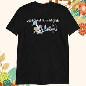 Rob Dillingham 2008 Global Financial Crisis T-shirt